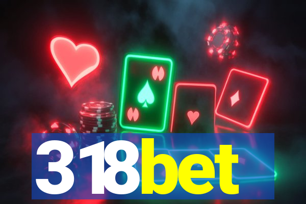 318bet