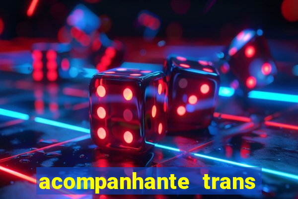 acompanhante trans porto seguro