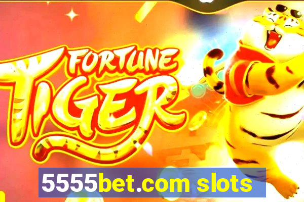 5555bet.com slots