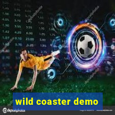 wild coaster demo