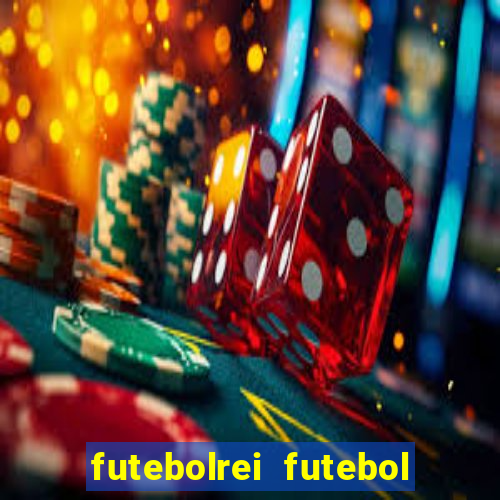 futebolrei futebol ao vivo