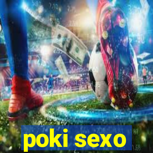 poki sexo