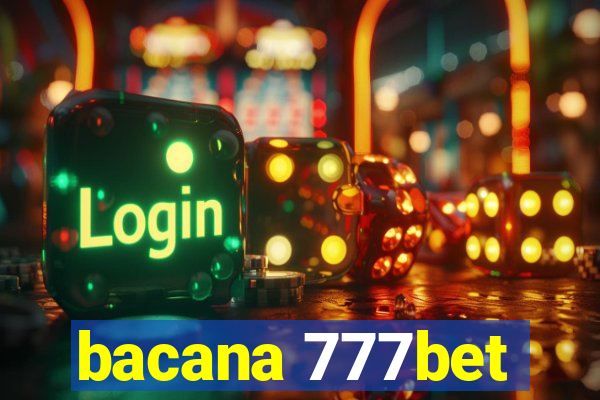 bacana 777bet