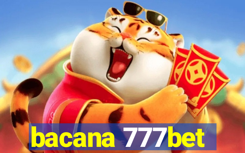 bacana 777bet