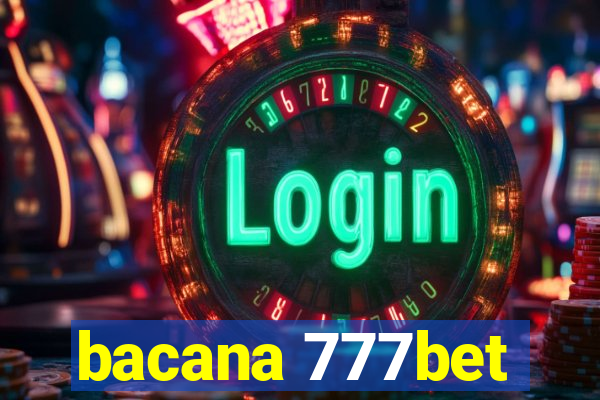 bacana 777bet