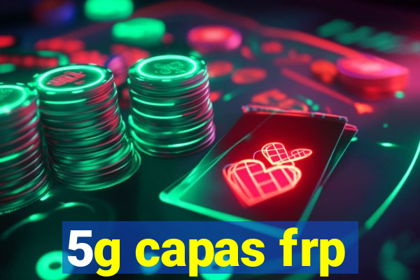 5g capas frp