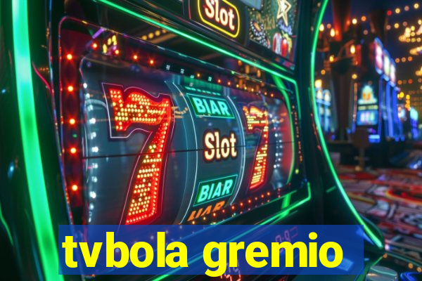 tvbola gremio