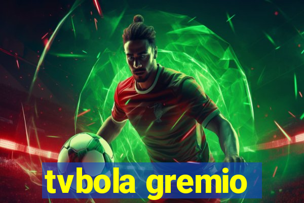 tvbola gremio