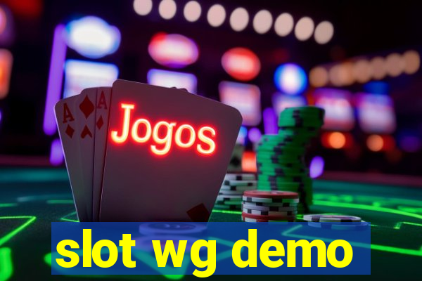 slot wg demo