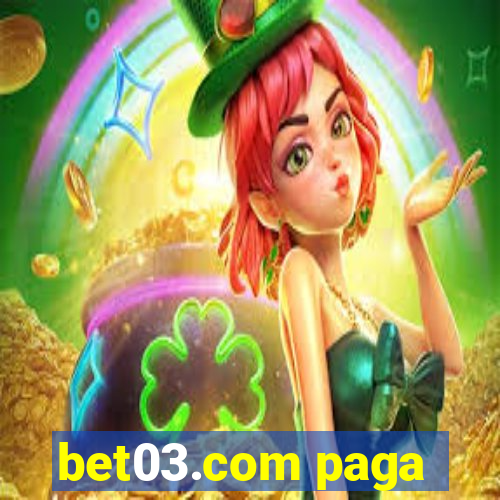 bet03.com paga