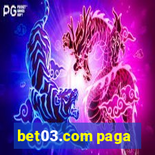 bet03.com paga