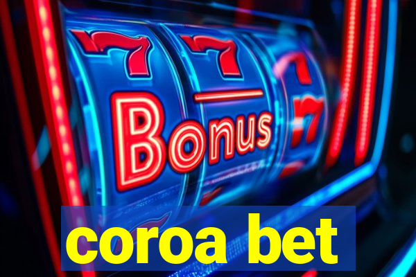 coroa bet