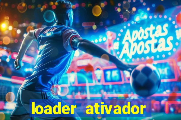 loader ativador windows 7