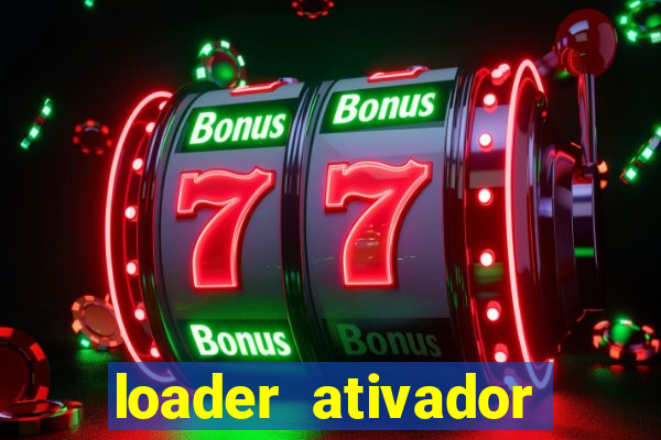 loader ativador windows 7