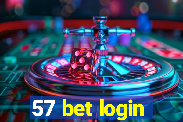 57 bet login