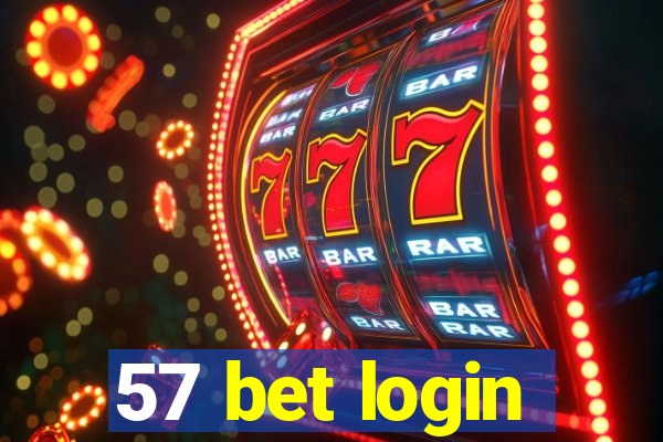 57 bet login