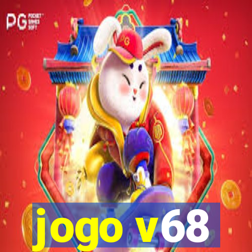 jogo v68