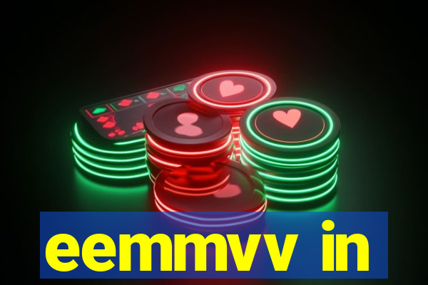 eemmvv in