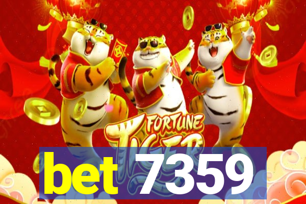 bet 7359