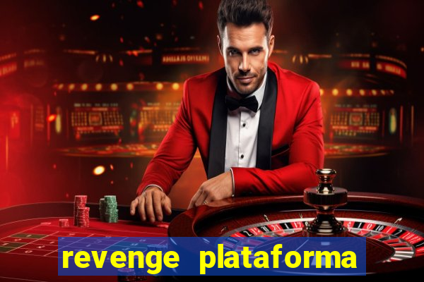 revenge plataforma de jogos