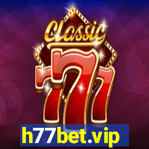 h77bet.vip