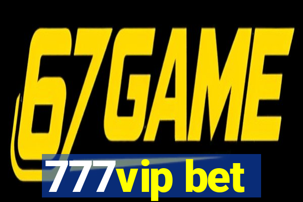 777vip bet