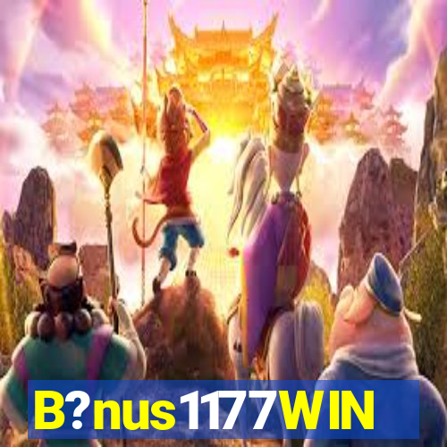 B?nus1177WIN