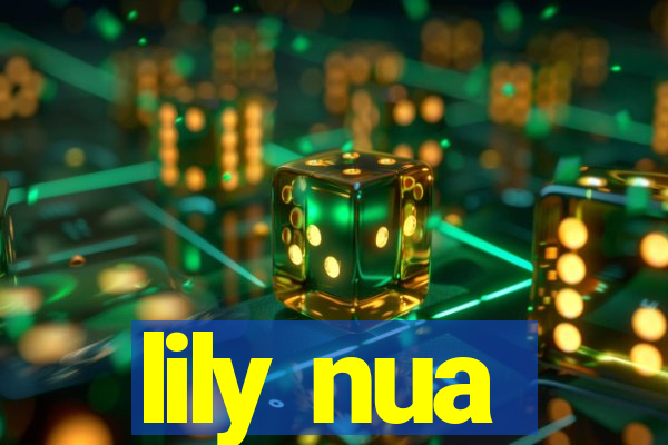 lily nua