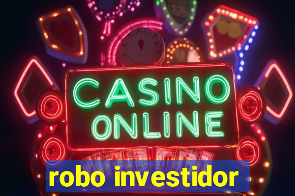 robo investidor