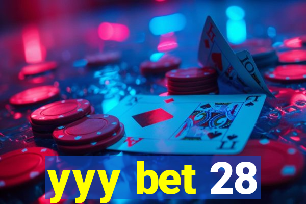 yyy bet 28