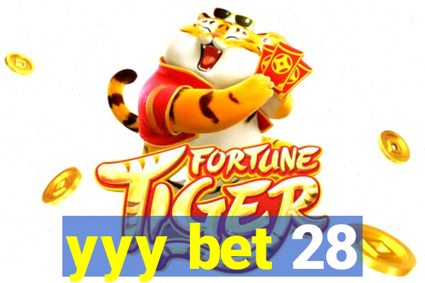 yyy bet 28