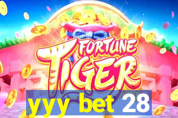 yyy bet 28