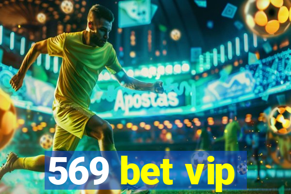 569 bet vip