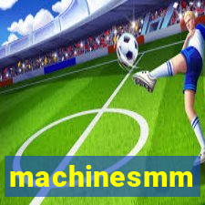 machinesmm