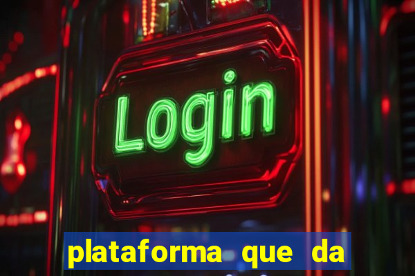 plataforma que da bonus sem deposito