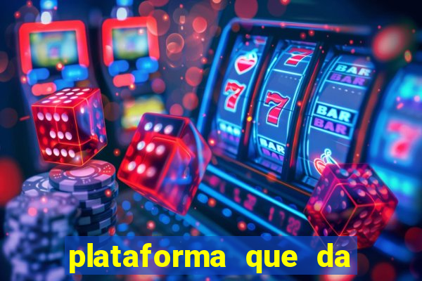 plataforma que da bonus sem deposito