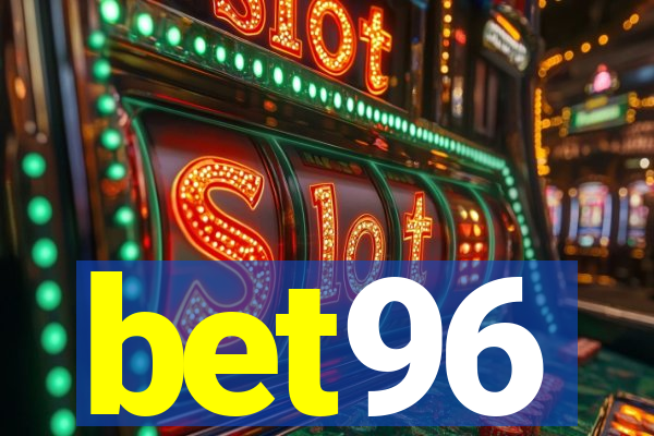 bet96