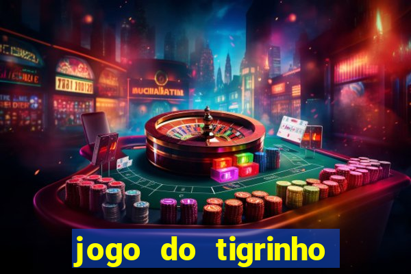 jogo do tigrinho com deposito de 1 real