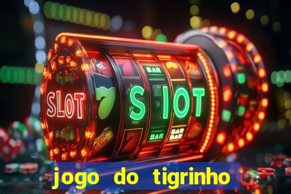 jogo do tigrinho com deposito de 1 real