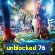 unblocked 76