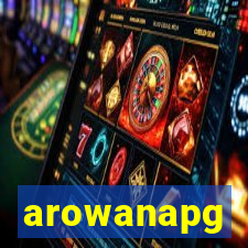 arowanapg