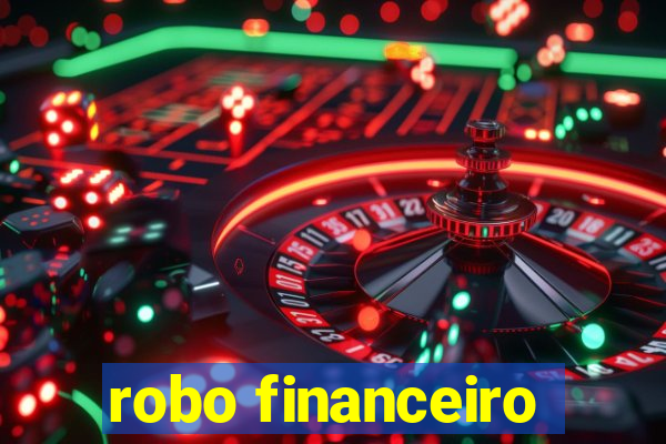 robo financeiro