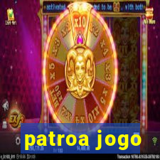 patroa jogo