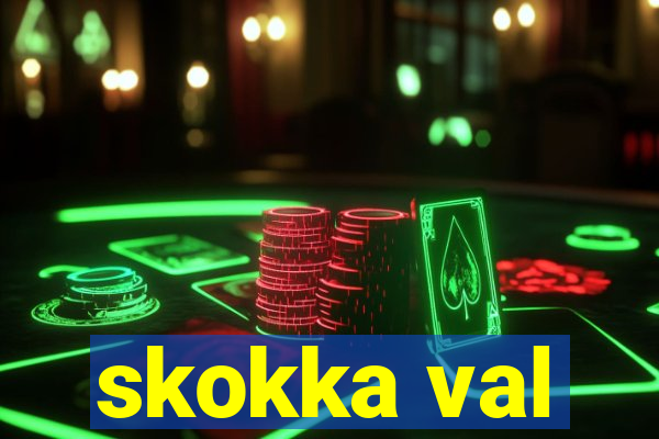 skokka val