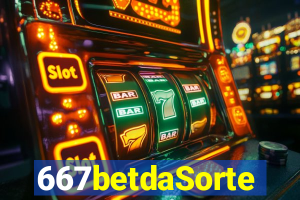 667betdaSorte