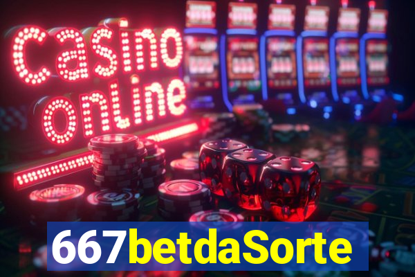 667betdaSorte