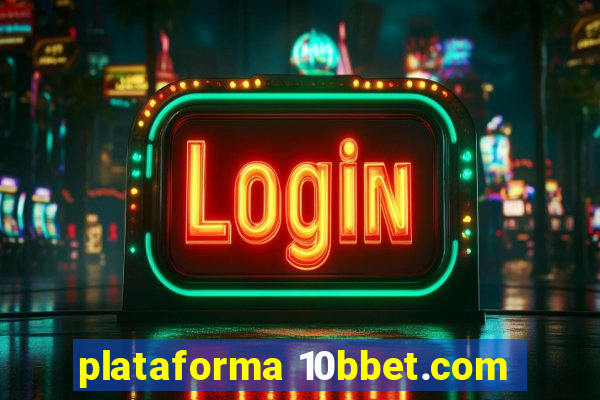 plataforma 10bbet.com