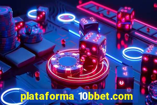 plataforma 10bbet.com