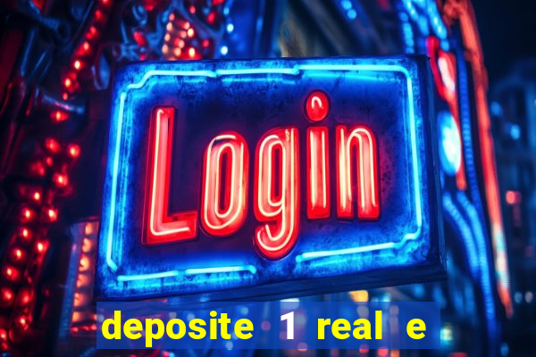 deposite 1 real e ganhe 10