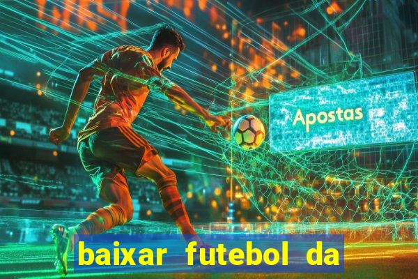 baixar futebol da hora 3.7